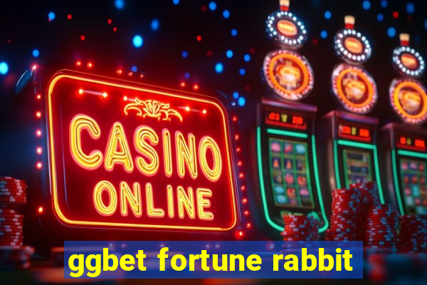 ggbet fortune rabbit